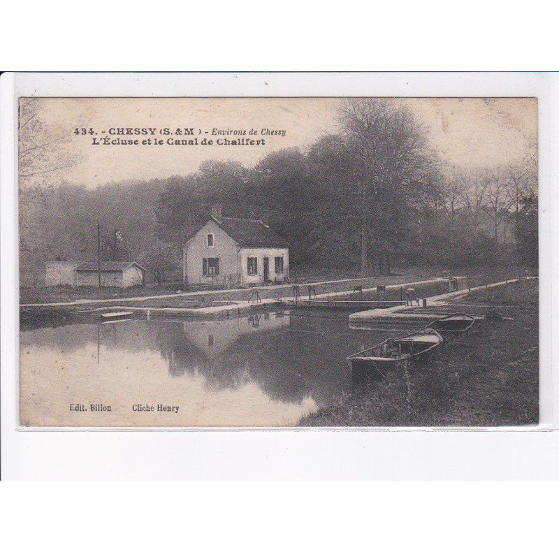 CHESSY: l'écluse et le canal de chalifert - très bon état