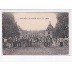 TREMBLAY-sur-MAULDRE: le château - état
