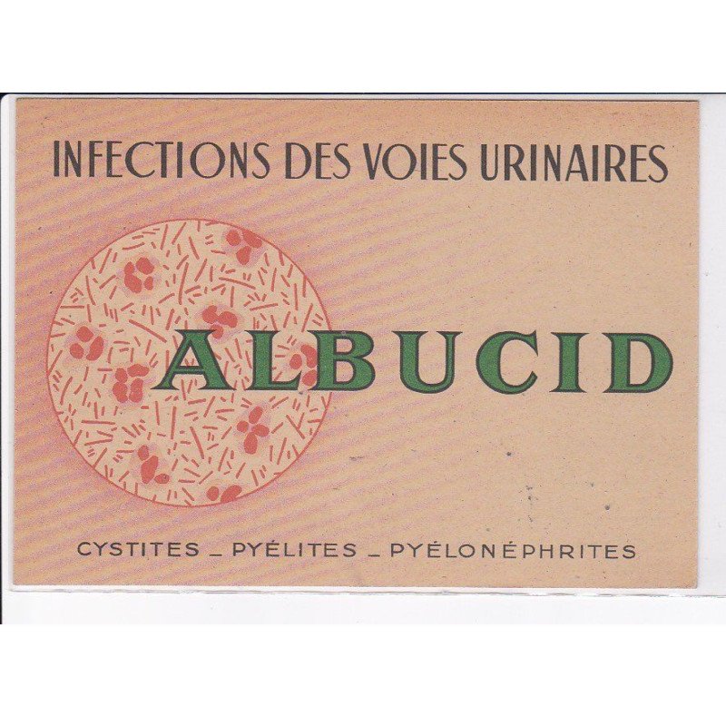 PUBLICITE: infections des voies urinaires, albucid - très bon état