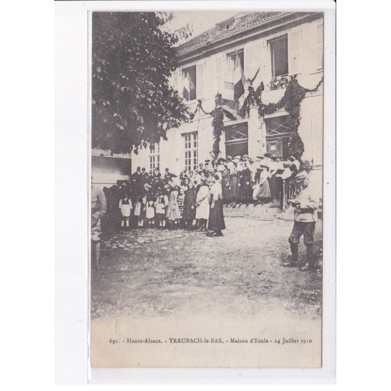 TRAUBACH-le-BAS: maison d'école, 14 juillet 1916 - très bon état