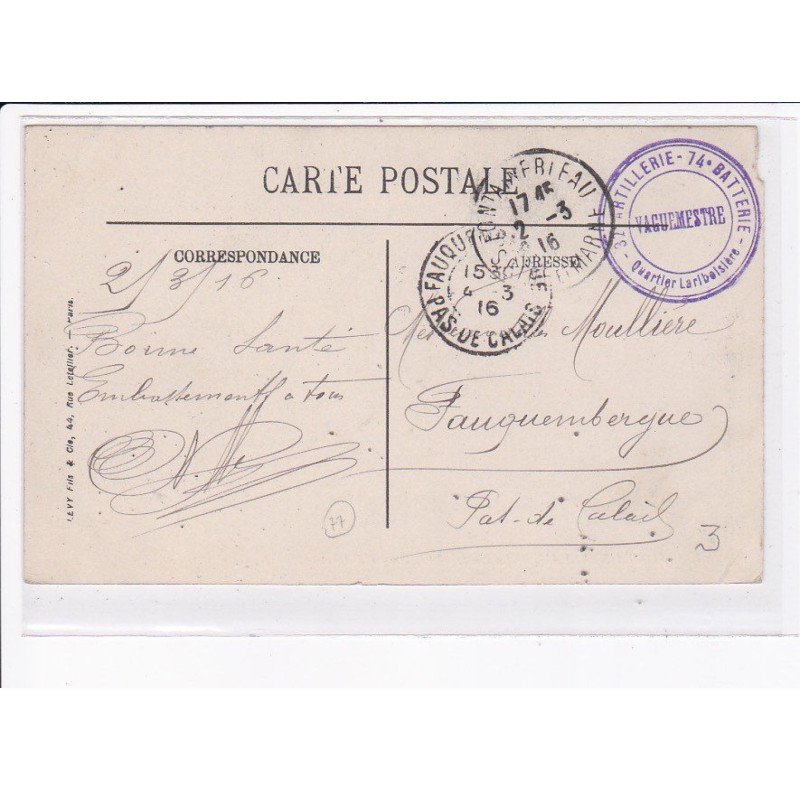 CACHET: 32e d'artillerie, 74e batterie, quartier lariboisière - très bon état