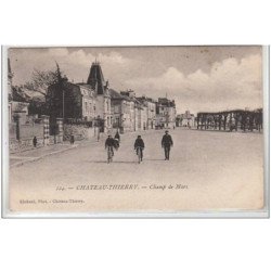 CHATEAU THIERRY : champ de Mars - très bon état