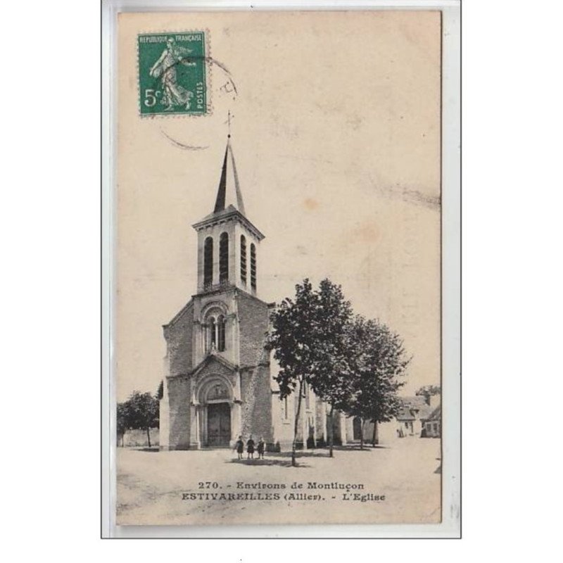ESTIVAREILLES : l'église - environs de Montluçon - très bon état