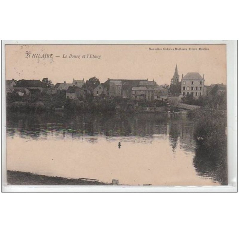SAINT HILAIRE : le bourg et l'étang - très bon état