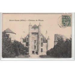 AUTRY-ISSARD :  château du Plessis - très bon état