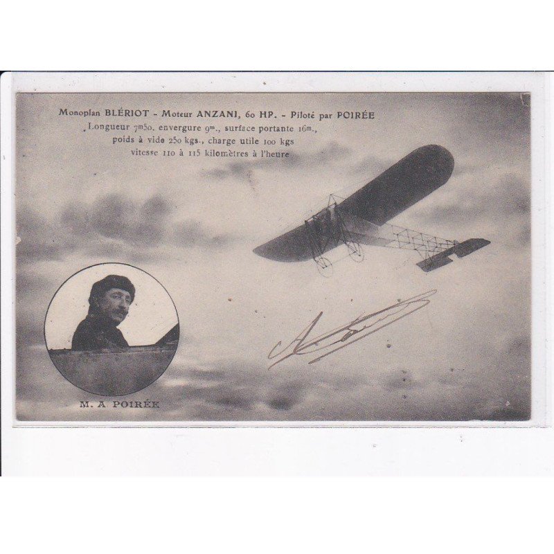 AVIATION AUTOGRAPHE: monoplan blériot moteur Anzani, piloté par M.A. Poirée - très bon état