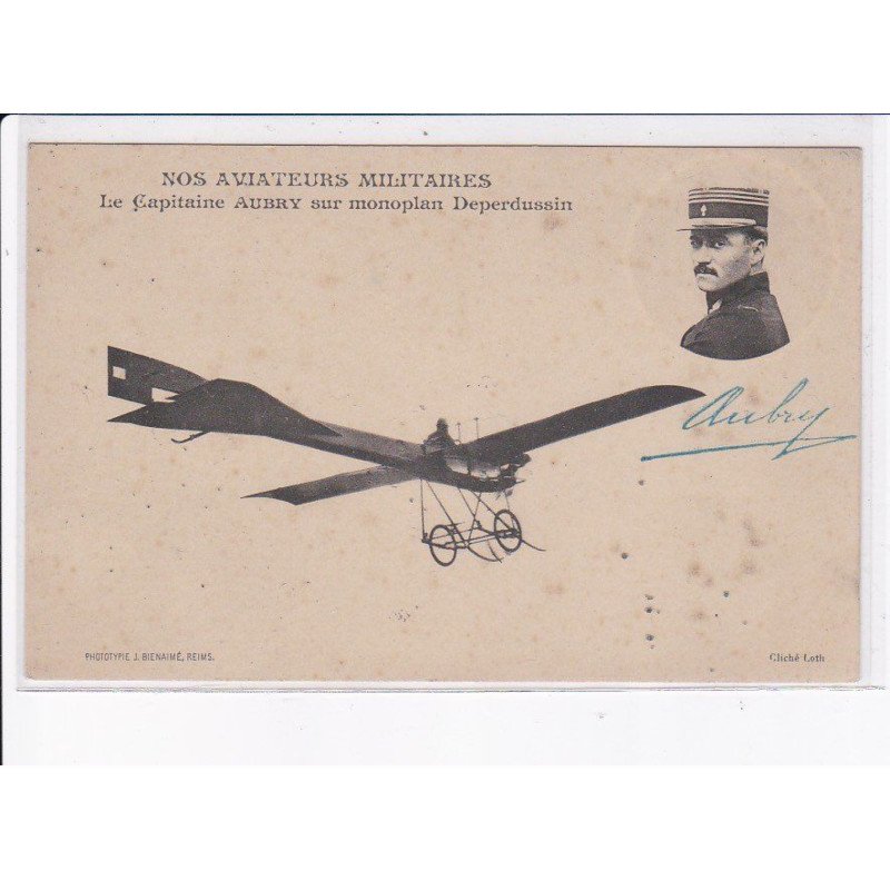 AVIATION AUTOGRAPHE: nos aviateurs militaires, le capitaine Aubry sur monoplan deperdussin - état
