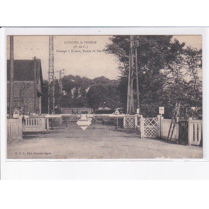 CONHIL-le-TEMPLE: passage à niveau, route de berck - très bon état