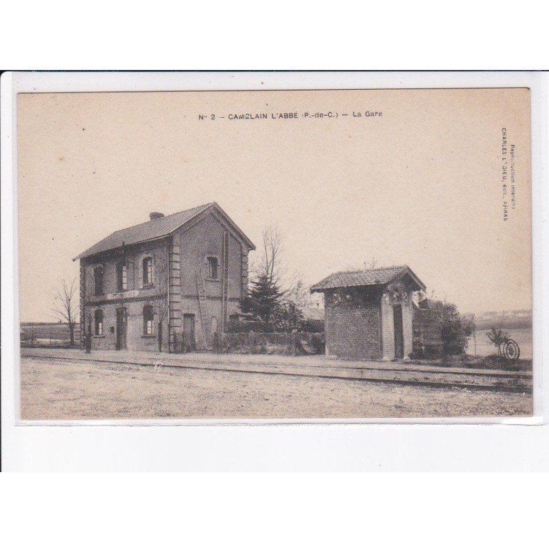 CAMBLAIN L'ABBE: la gare - très bon état