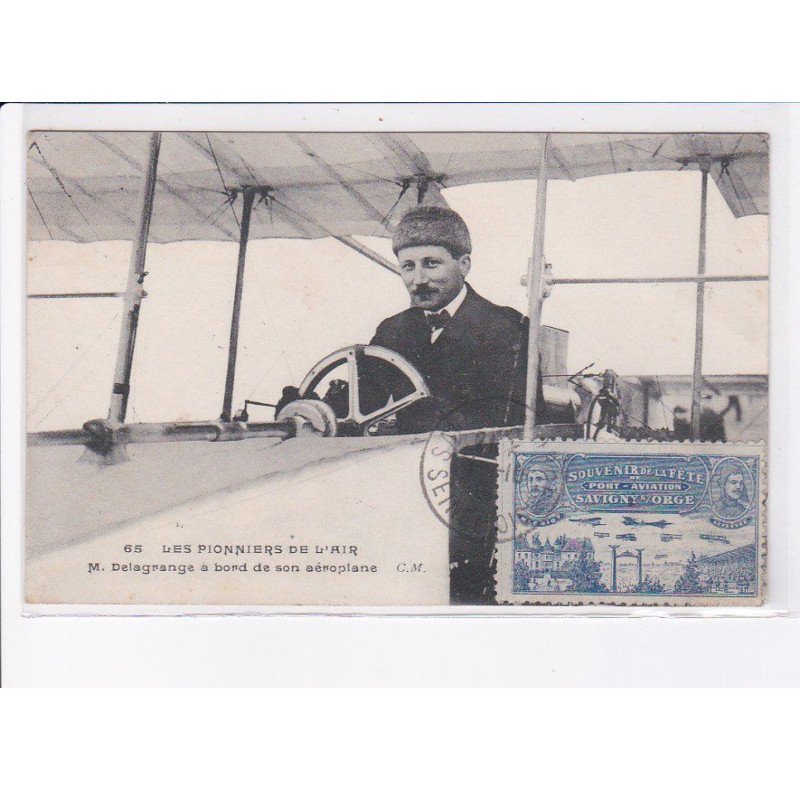 SAVIGNY-sur-ORGE: souvenir de fête aviation pionniers de l'air, M. Delagrange à bord de son aéroplane - très bon état