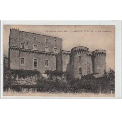 L'ARDECHE ILLUSTRE : LARGENTIERE : le château - très bon état