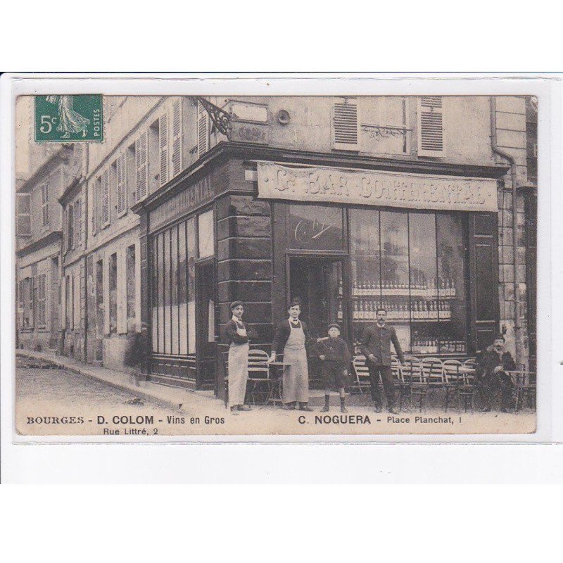 BOURGES: D. Colom, vins en gros, C. Noguera, bar continental - état