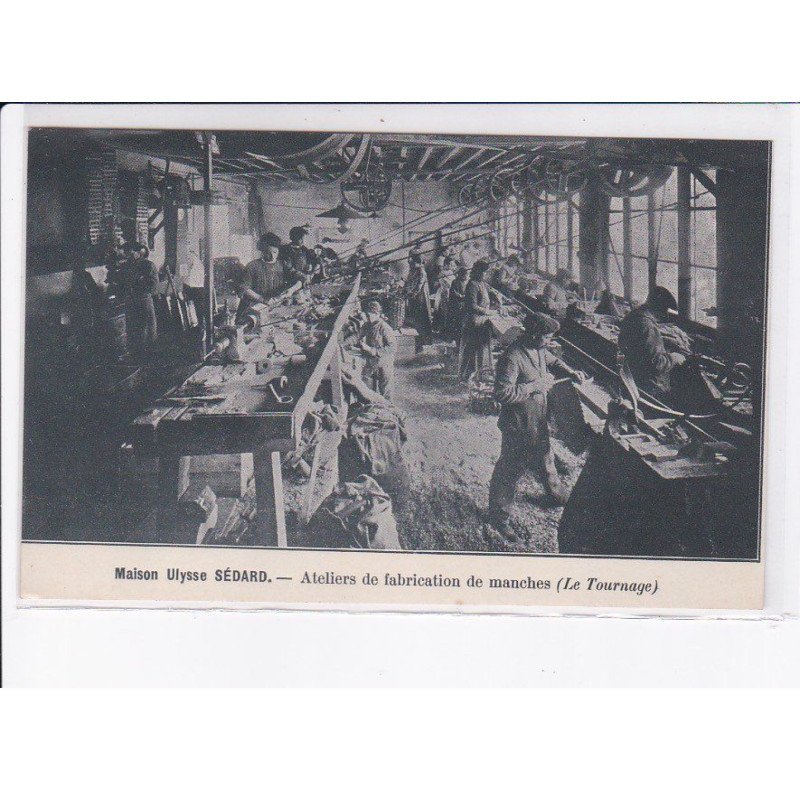 BORDEAUX: maison Ulysse sédard, ateliers de fabrication de manche (le tournage) - très bon état
