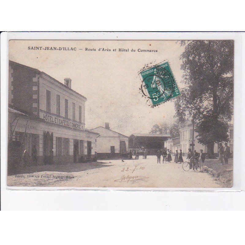 SAINT-JEAN-D'ILLAC: route d'arès et hôtel du commerce - très bon état