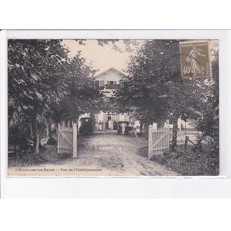 SAUBUSE-les-BAINS: vue de l'établissement - très bon état