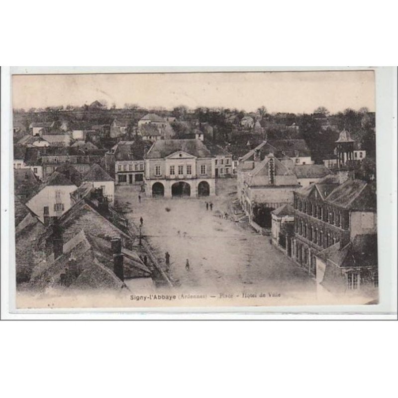 SIGNY L'ABBAYE : place - hôtel de ville - très bon état