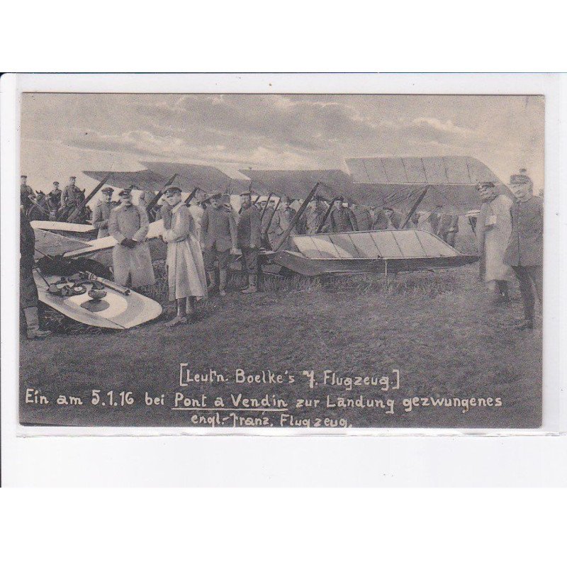 PONT A VENDIN: leul'n boelke's Flugzeug, ein am 5.1.16, zur landung gezwungenes, aviation - très bon état