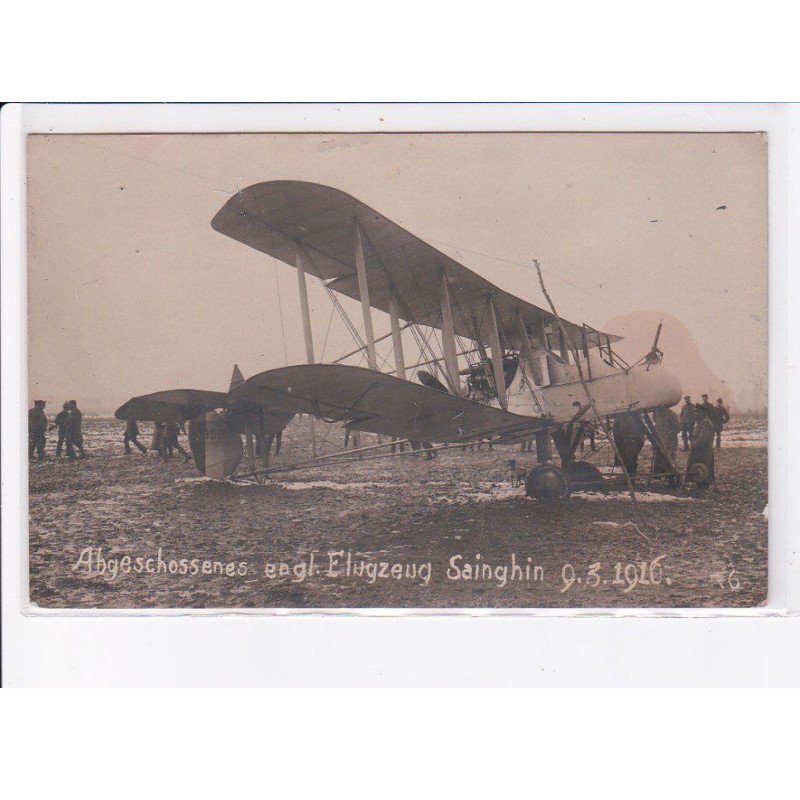 SAINGHIN: abgeschossenes gagh elugzeug, 1916, aviation - très bon état
