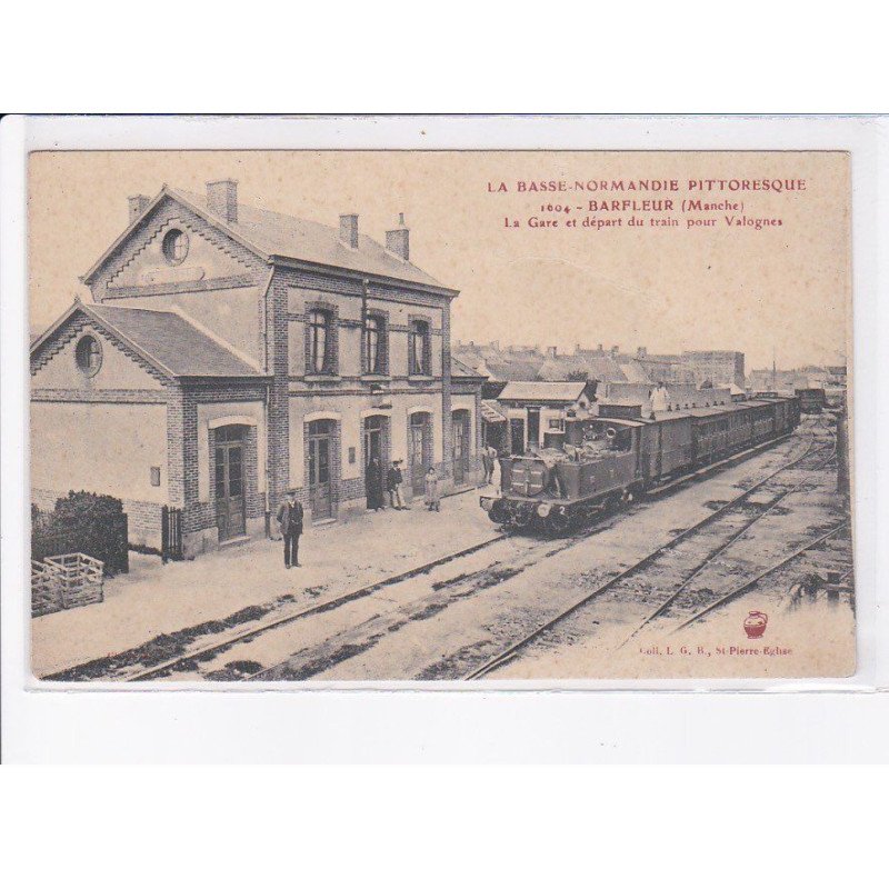 BARFLEUR: la gare et départ du train pour valognes - état