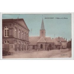 RAUCOURT : l'église et la mairie - très bon état