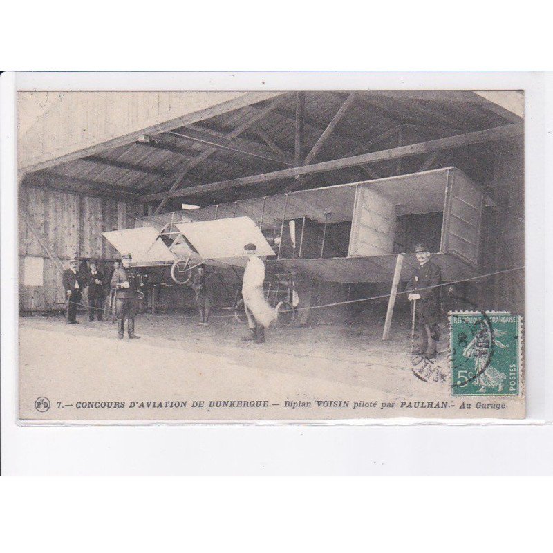 DUNKERQUE: concours d'aviation, biplan voisin piloté par Paulhan, au garage - très bon état