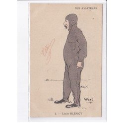 AVIATION: Louis Blériot, nos aviateurs, weal 09 - très bon état