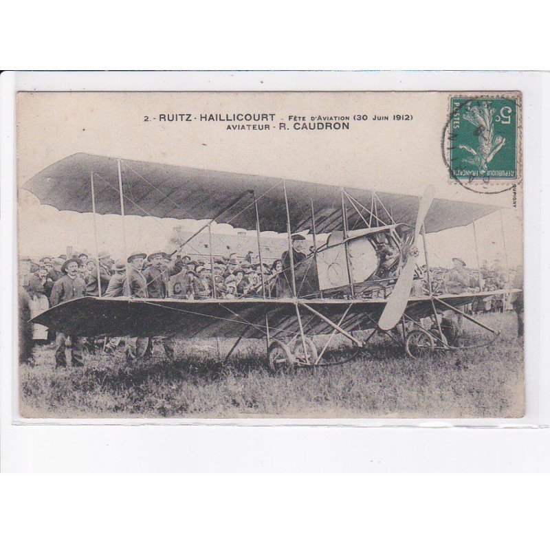 RUITZ-HAILLICOURT: fête d'aviation 30 juin 1912, aviateur R. Caudron - très bon état