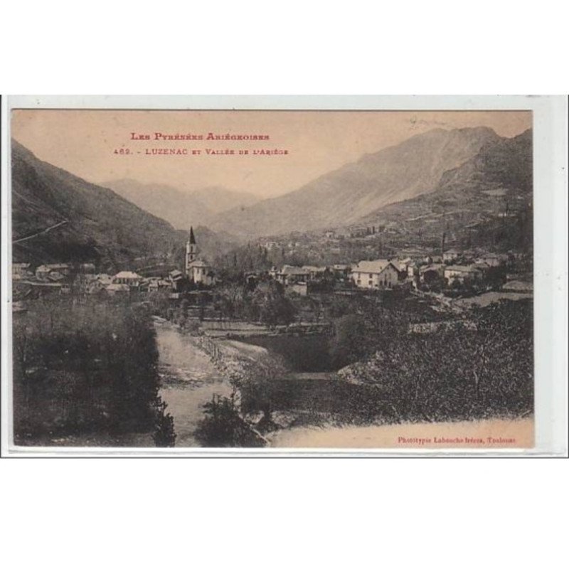 LES PYRENEES ARIEGEOISES : LUZENAC - Vallée de l'Ariège - très bon état
