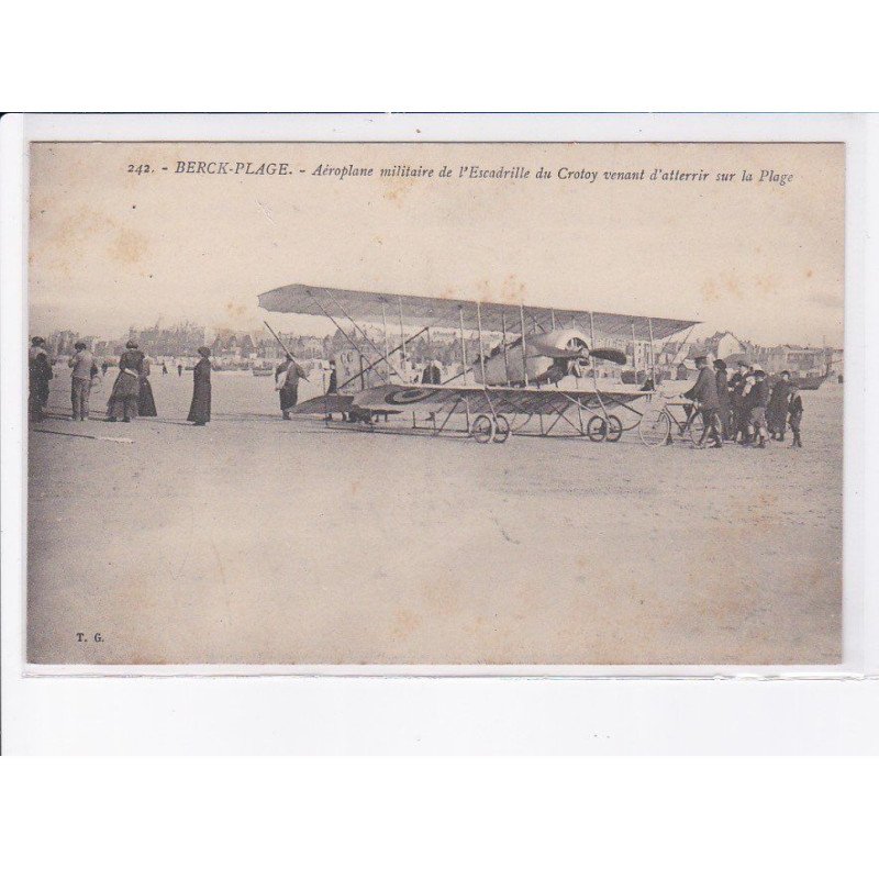BERCK-PLAGE: aéroplane militaire de l'escadrille du crotoy venant d'attérir sur la plage - très bon état