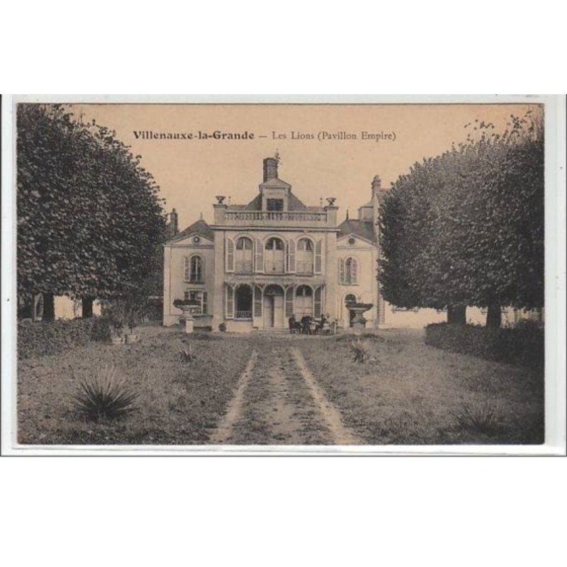 VILLENAUXE LA GRANDE : Les Lions (pavillon Empire) - très bon état