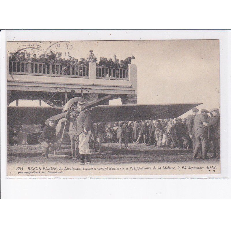 BERCK-PLAGE: le lieutenant lamoret venant d'attérir à l'hippodrome de la molière - très bon état