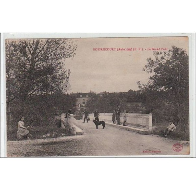 BOSSANCOURT : le grand pont - très bon état