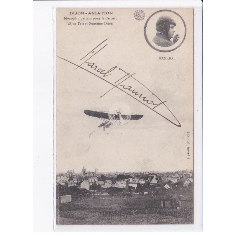 DIJON: aviation monoplan partant pour le circuit dijon-talant-fontaine-dijon, Hanriot, autographe - très bon état