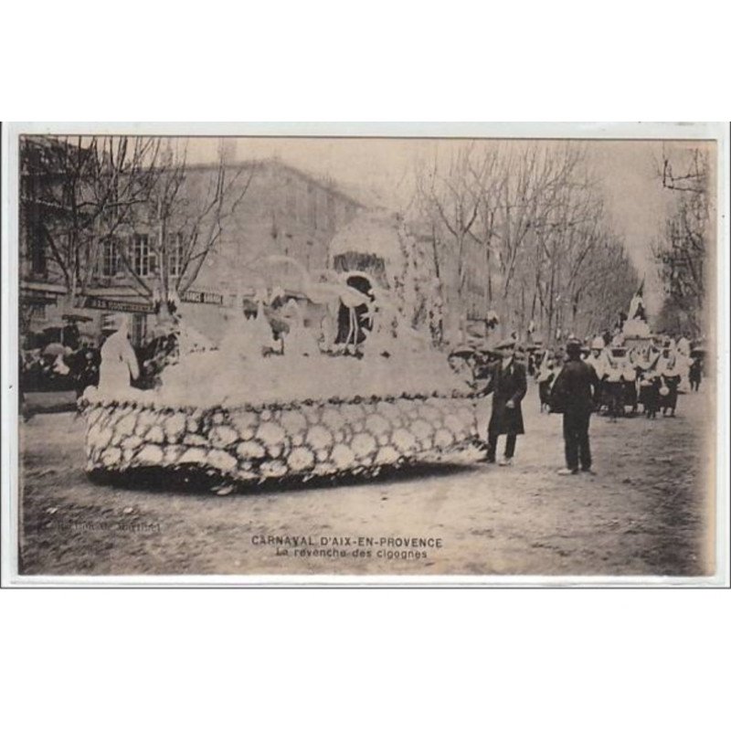 AIX : carnaval d'Aix - la revenche des cigognes - très bon état