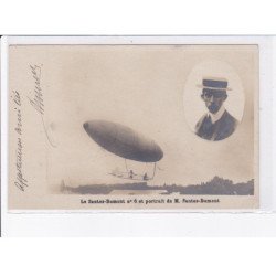 AVIATION: le santos-dumont n°6 et portrait de M. Santos-Dumont, dirigeable - très bon état