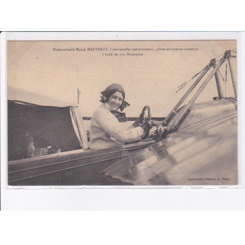 NANCY: Marie Marvingt universelle sportswoman pilote-aéronaute-aviatrice, monoplan - très bon état