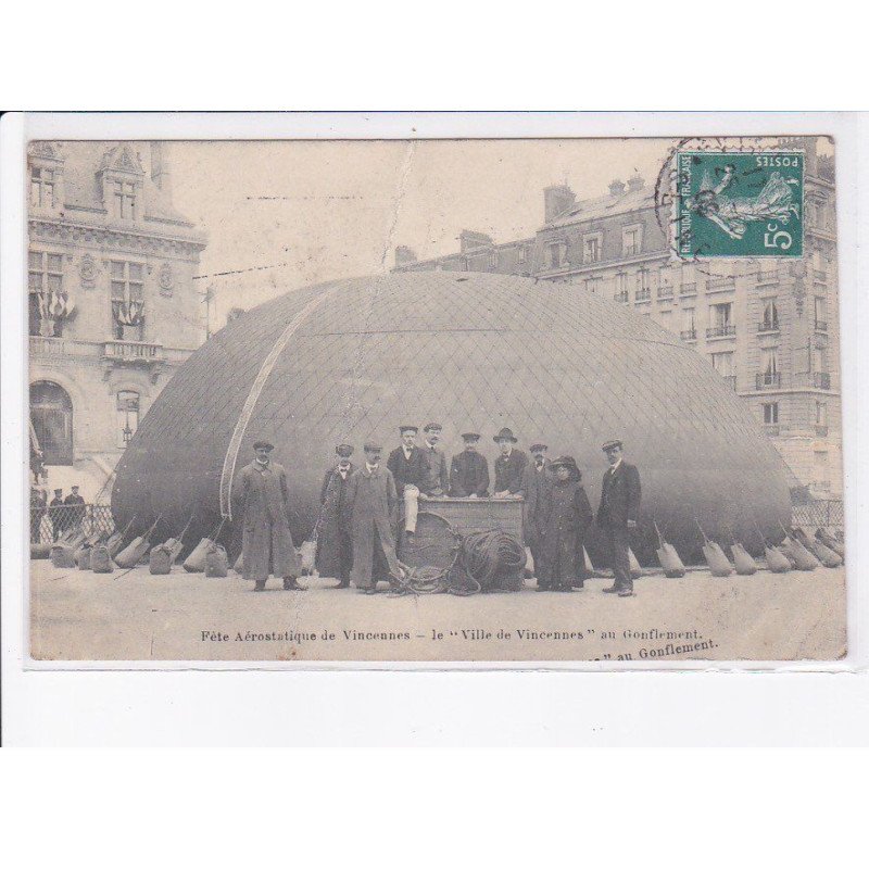 VINCENNES: fête aérostatique , le "ville de vincennes" au gonflement, ballon rond - état