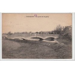 TOUQUES : le pont de la gare - très bon état