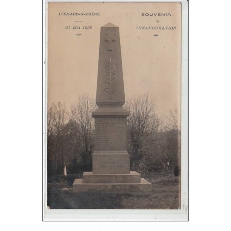 LESSARD-LE-CHENE : 21 mai 1922 - souvenir de l'inauguration - très bon état