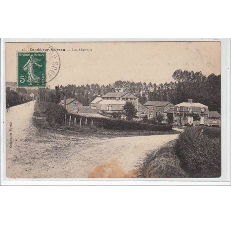 CONDE SUR NOIREAU : les  abattoirs - très bon état