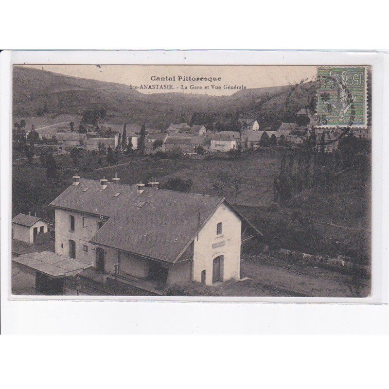 SAINTE-ANASTASIE: la gare et vue générale - très bon état