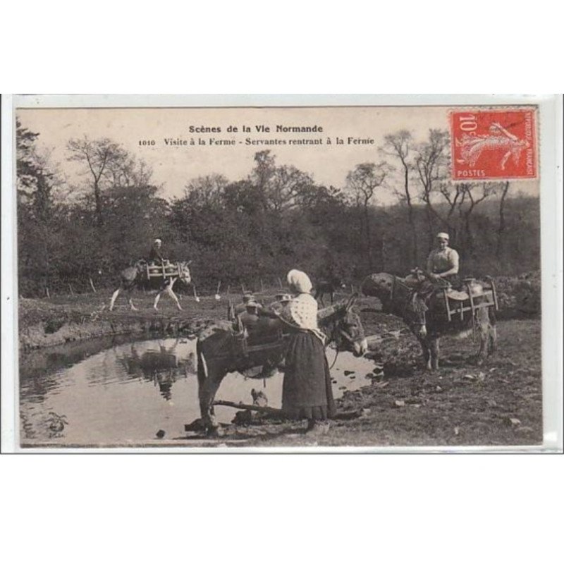 SCENES DE LA VIE NORMANDE : visite de la ferme - servantes rentrant à la ferme - très bon état
