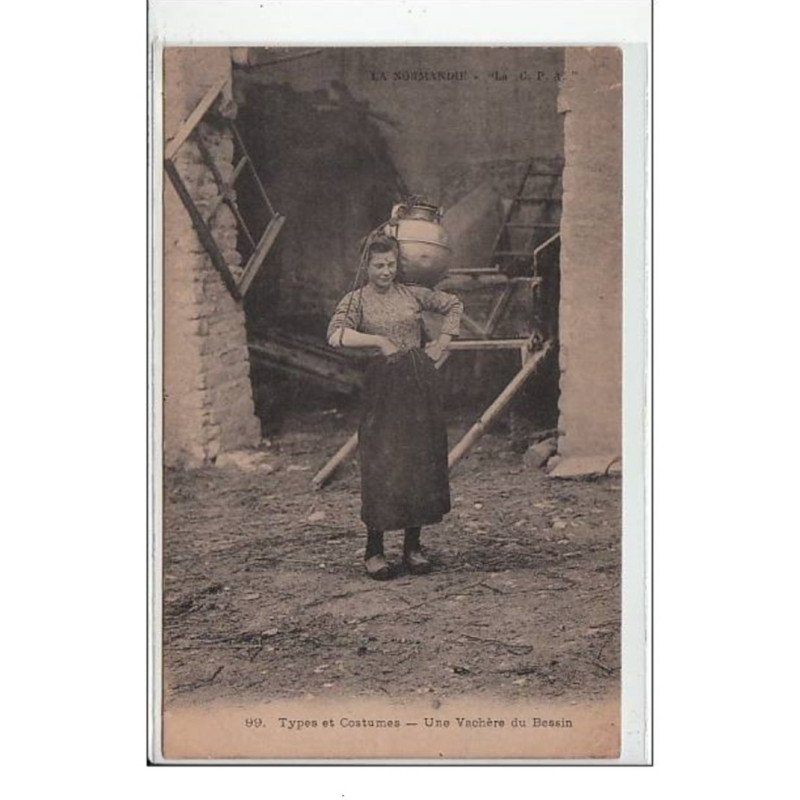 LA NORMANDIE : TYPES ET COSTUMES : une vachère du Bessin - très bon état
