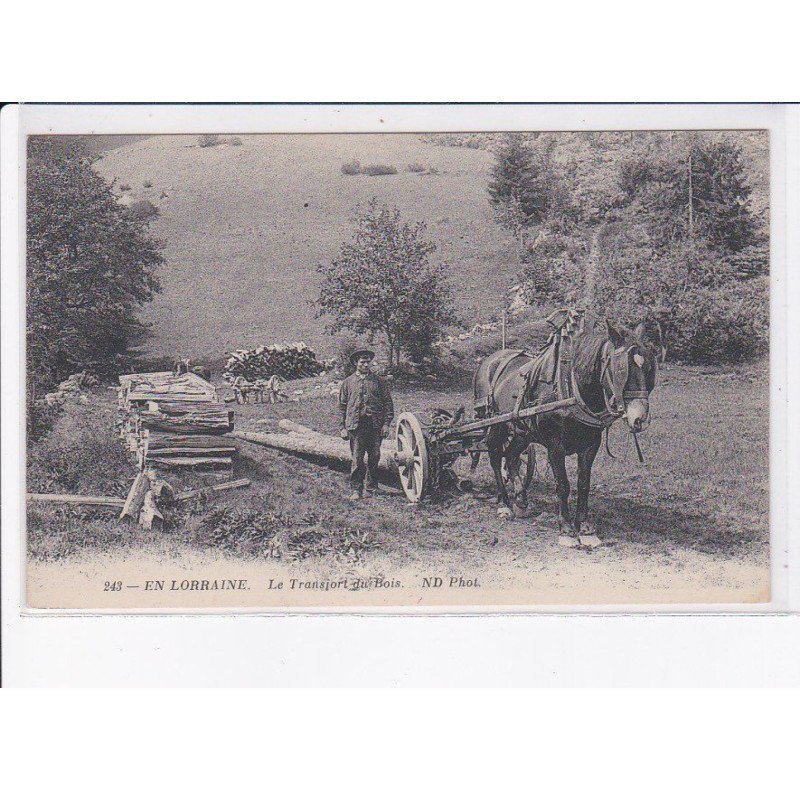 MEURTHE ET MOSELLE: le transport du bois - très bon état