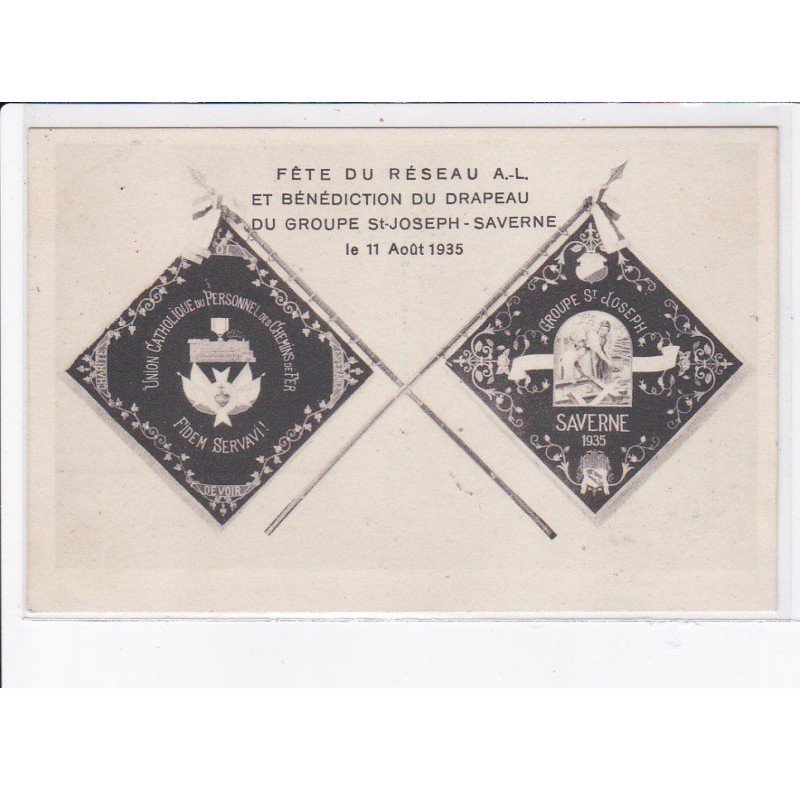 SAVERNE: fête du réseau A.L. et bénédiction du drapeau du groupe saint-joseph-saverne 1935 - très bon état