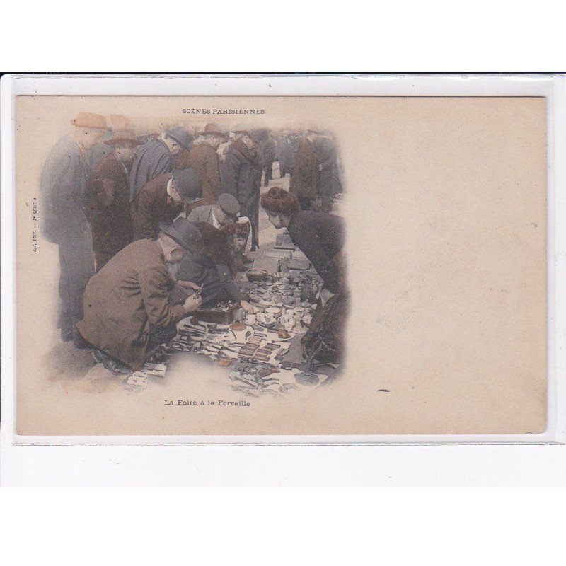 PARIS: la foire à la ferailles, scène parisiennes - très bon état