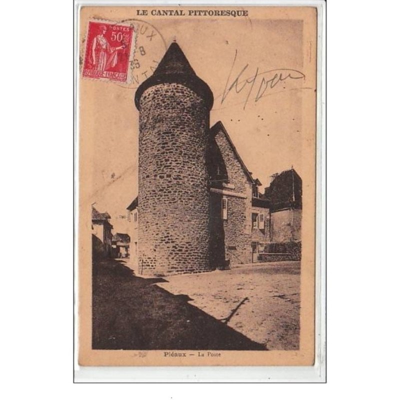 LE CANTAL PITTORESQUE : PLEAUX : la poste - très bon état
