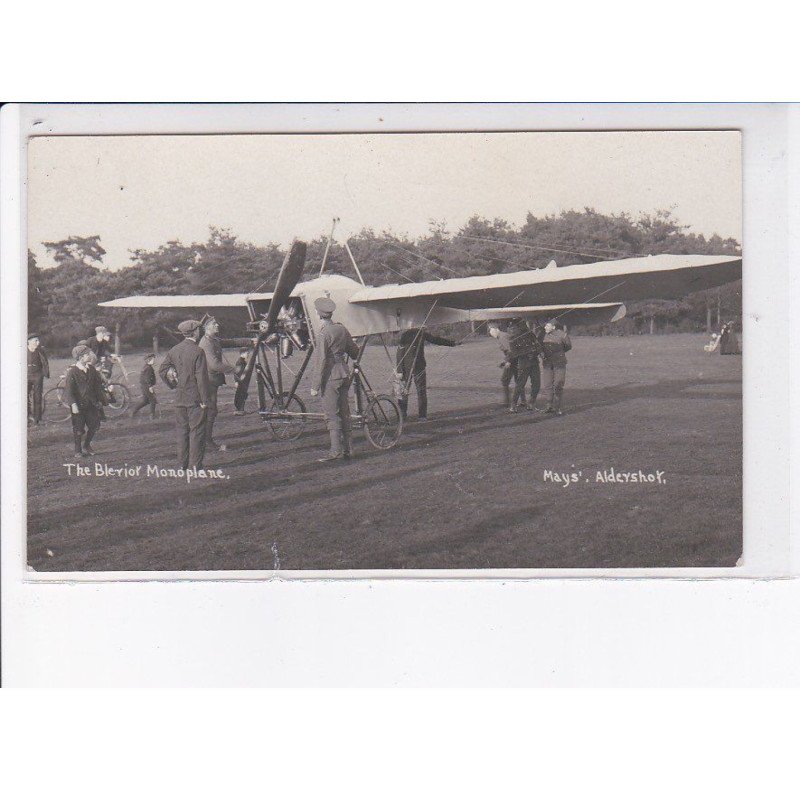 ROYAUME UNIS: ANGLETERRE: aviation, blériot, the blériot monoplan mays aldeyshot - très bon état