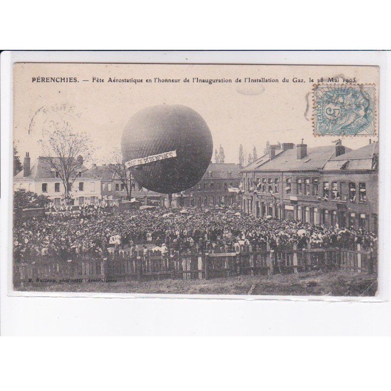 PERENCHIES: fête aérostatique honneur l'inauguration de l'installation du gaz, ballon rond aviation - état