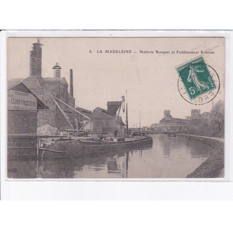 LA MADELEINE: malterie bouquet et établissement kulmann, bière, péniche, canal - très bon état